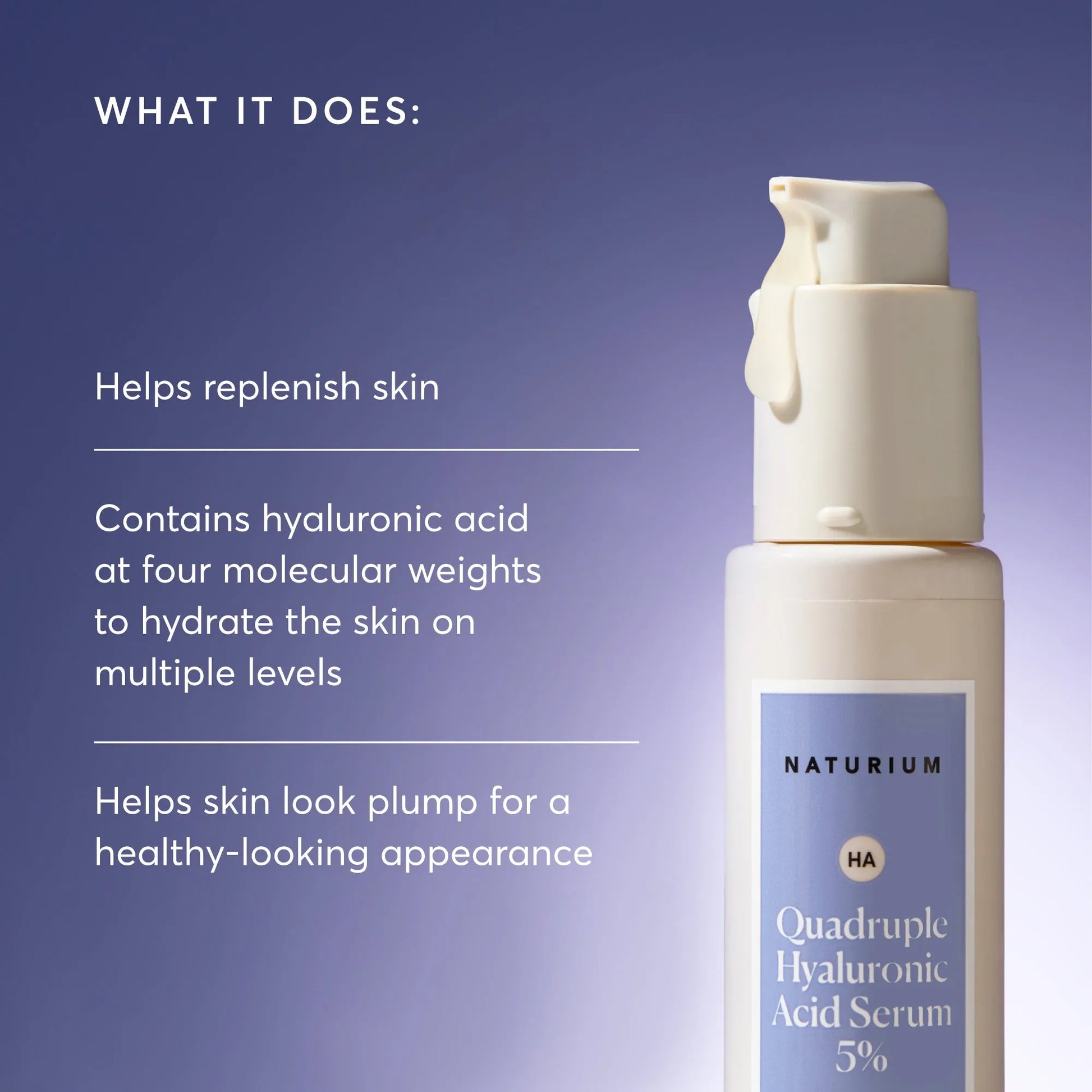 quadruple-hyaluronic-acid-serum-5-jumbo-v3 NATR-10073-Alt-Images-Quadruple-Hyaluronic-Acid-Serum-02_9e6ec9d6-8473-4db5-87b7-95785ff4211f.webp