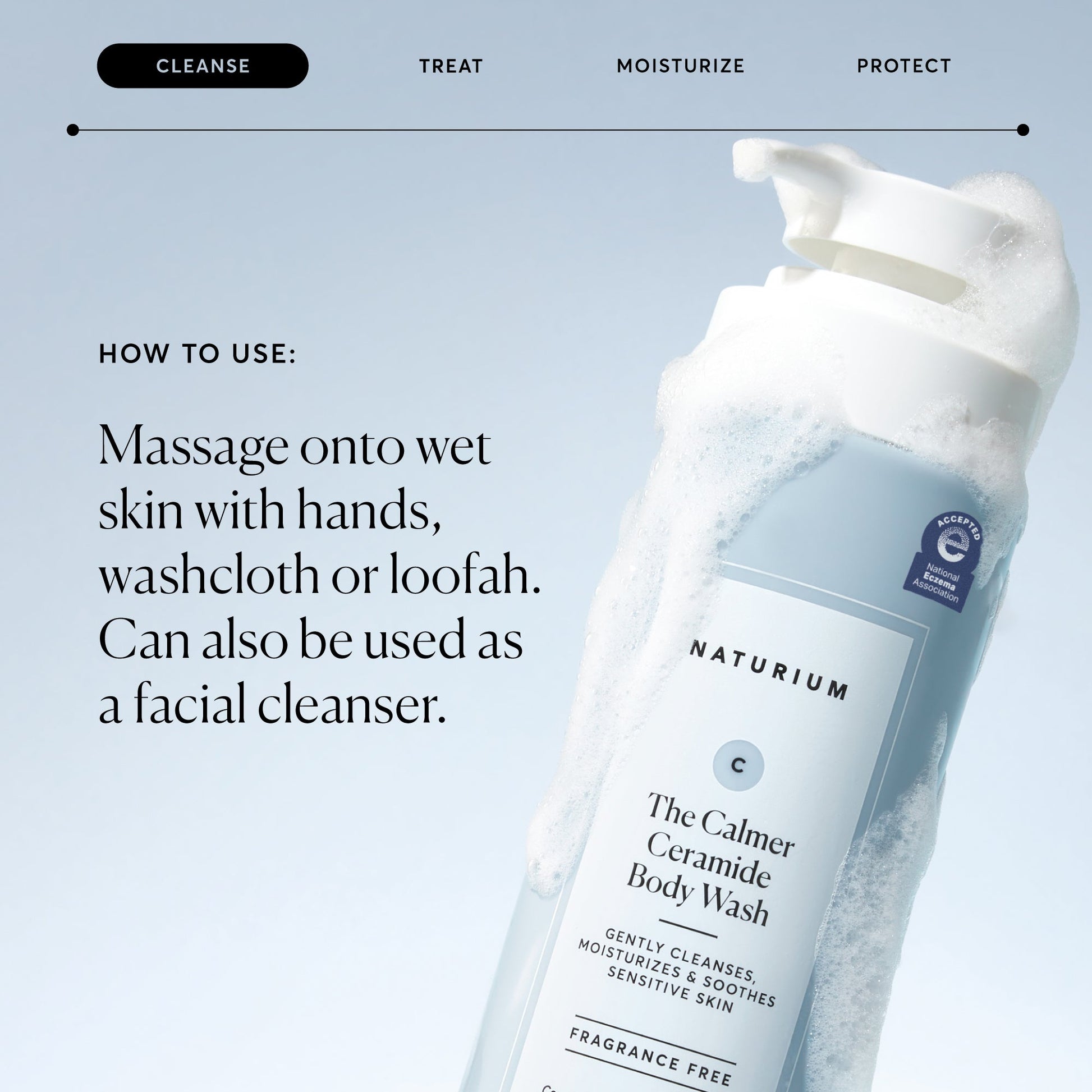 the-calmer-ceramide-body-wash-s0 NATR-40025-Alt-Image-The-Calmer-Ceramide-Body-Wash-04_473be386-102a-4b8d-acae-f11f38e14d29.jpg